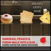 undefined Hanukah, Pesach and Purim Walk into a Bar