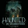 undefined Haunted: The Van Buren Manor