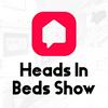 undefined Heads In Beds Show