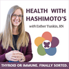 undefined Health with Hashimoto’s - Thyroid or Immune Education for Autoimmune Thyroid Disease