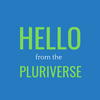 undefined Hello From the Pluriverse