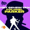 undefined Het Geheim van Colonel Parker