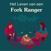 undefined Het Leven van een Fork Ranger