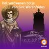 undefined Het verdwenen botje van Sint Werenfridus