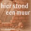 undefined Hier stond een muur