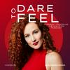 undefined DARE TO FEEL