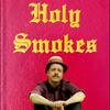 undefined Holy Smokes with Scoochie Boochie