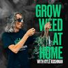 undefined Grow Weed at Home with Kyle Kushman