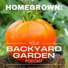 undefined Homegrown: Your Backyard Garden Podcast