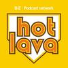 undefined Hot Lava Podcast