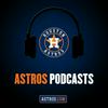 undefined Houston Astros Podcast