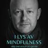 undefined I lys av mindfulness med Ivar Vehler og gjester