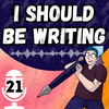 undefined I Should Be Writing