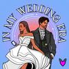 undefined In My Wedding Era