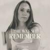 undefined The Way We Remember met Zara Jula