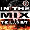 undefined IN THE MIX WITH THE ILLUMINATI