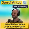 undefined Jerrel Arkes Podcast - B2B Marketing