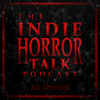 undefined The Indie Horror Talk Podcast