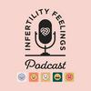 undefined Infertility Feelings