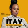 undefined It Takes A Village with Delina Medhin