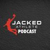 undefined Jacked Athlete Podcast