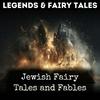 undefined Jewish Fairy Tales and Fables