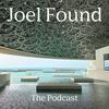 undefined Joel Found - The Podcast