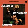 undefined Joshua & Splinter in therapie