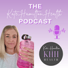 undefined Kate Hamilton Health Podcast