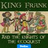 undefined King Frank and the Knights of the Eco Quest