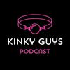 undefined Kinky Guys Podcast