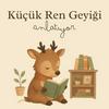 undefined Küçük Ren Geyiği Anlatıyor