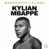 undefined Kylian Mbappé - Biography Flash