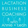 undefined Lactation Business Coaching with Annie and Leah
