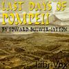 undefined Last Days of Pompeii by Edward Bulwer-Lytton (1803 - 1873)