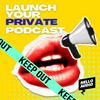 undefined Launch Your Private Podcast