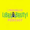 undefined Libri Brutti Podcast