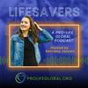 undefined LIFESAVERS. A Pro-Life Global Podcast