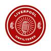 undefined Liverpool Unfiltered - An Anything Liverpool Podcast