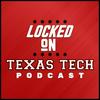undefined Locked On Texas Tech - Daily Podcast On Texas Tech Red Raiders Football & Basketball