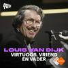 undefined Louis van Dijk | virtuoos, vriend en vader