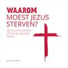 undefined Luisterboek – Waarom moest Jezus sterven? – John Piper