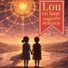undefined Luisterverhaal | Lou en Haar Magische Dekentje | Kinderpodcast