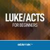 undefined Luke/Acts for Beginners — Bible Study with Mike Mazzalongo