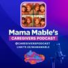 undefined Mama Mable's Caregivers Podcast