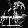 undefined Marianne Faithfull: A Legacy of Defiance in Music