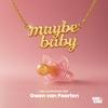 undefined Maybe Baby de podcast