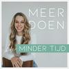 undefined Meer Doen in Minder Tijd Podcast