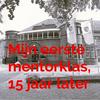 undefined Mijn eerste mentorklas, 15 jaar later