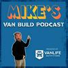 undefined Mike’s Van Build: A Vanlife Outfitters Podcast